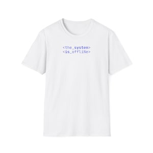 Classic South African One-Liner <the_system> <is_offlINe> T-Shirt | Coder Tee