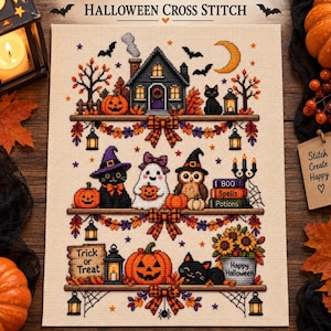 May include: A Halloween cross stitch pattern on fabric featuring three shelves decorated with pumpkins, a haunted house, a black cat, a ghost, an owl, lanterns, and books labeled Boo, Spells, and Potions, with the text Trick or Treat and Happy Halloween.