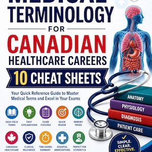 Könnte beinhalten: Ein Buch mit dem Titel Medical Terminology for Canadian Healthcare Careers mit 10 Cheat Sheets. Das Cover zeigt ein blaues Stethoskop, eine menschliche Anatomie-Illustration und einen Stapel von vier Büchern mit den Titeln Anatomy, Physiology, Diagnosis und Patient Care.