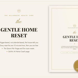 May include: A digital document titled The Gentle Home Reset by The Millionaire Health Code. It features a cream background with dark brown text, outlining a 15-minute timer system, The Doom Pile Triage, five room resets, and an AI Home Coach page.