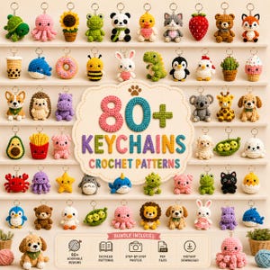 Può includere: Una collezione di oltre 80 schemi all'uncinetto per portachiavi con vari animali, cibi e personaggi. Il testo centrale recita 80+ KEYCHAINS CROCHET PATTERNS, con icone che indicano schemi dettagliati, foto passo dopo passo e file PDF.