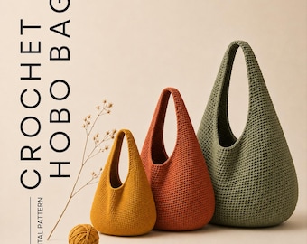 May include: Three crochet hobo bags in mustard yellow, burnt orange, and olive green, accompanied by a matching mustard yarn ball and a thin dried plant stem. The text CROCHET HOBO BAG and DIGITAL PATTERN is printed on the left side.