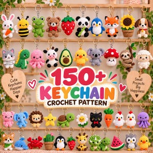 May include: A collection of various crocheted animal and plant keychains arranged on a wooden rack. The central text reads 150+ KEYCHAIN CROCHET PATTERN. Two wooden hearts are present, one stating Cute Keychains Happier Days and the other Small Projects Big Happiness.