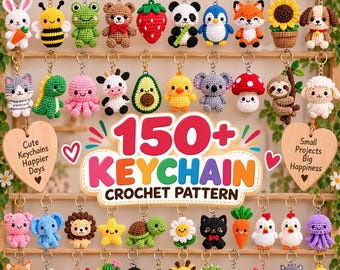 May include: A collection of various crocheted animal and plant keychains arranged on a wooden rack. The central text reads 150+ KEYCHAIN CROCHET PATTERN. Two wooden hearts are present, one stating Cute Keychains Happier Days and the other Small Projects Big Happiness.