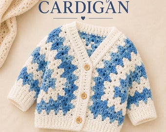 May include: A crochet baby cardigan featuring a granny square pattern in shades of blue and white. The garment has long sleeves, a V-neckline, and three light brown wooden buttons down the front. The text "Crochet Baby CARDIGAN" is visible.