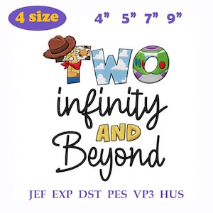 Puede incluir: Un diseño de bordado con el texto 'TWO infinity AND Beyond' en letra negra y amarilla. La palabra 'TWO' incorpora un sombrero de vaquero marrón, una letra con patrón amarillo y blanco, y una letra circular verde y morada. Incluye tamaños 4" 5" 7" 9".