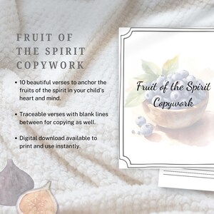 May include: A printable educational document titled Fruit of the Spirit Copywork featuring a watercolor illustration of blueberries in a bowl. The document includes traceable verses and blank lines for writing practice, presented on white paper.