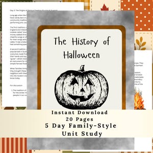 May include: A 20-page family-style unit study document titled The History of Halloween, featuring a black and white illustration of a jack-o'-lantern pumpkin. The text includes historical information about trick-or-treating and traditions.
