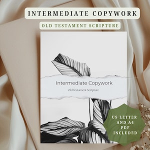 May include: A rectangular document titled Intermediate Copywork Old Testament Scripture featuring a black and white illustration of striped leaves. A horizontal torn paper strip overlays the center. A green hexagon badge states US LETTER AND A4 PDF INCLUDED.