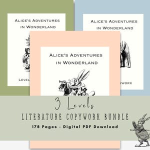 May include: A digital PDF bundle titled Alice's Adventures in Wonderland, featuring 3 levels of literature copywork across 178 pages. The cover displays black and white illustrations of characters from the story on peach, green, and blue backgrounds.