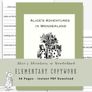 May include: A printable educational document titled Alice's Adventures in Wonderland Elementary Copywork, featuring a black and white illustration of playing card characters painting roses, with lined practice pages and a small mouse graphic.