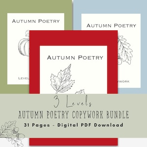 May include: A digital PDF bundle titled Autumn Poetry Copywork featuring three levels of worksheets. The cover pages are olive green, light blue, and red, each displaying the text Autumn Poetry and black and white line art of pumpkins and leaves.