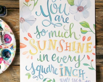 You are so much Sunshine in Every Square Inch - Walt Whitman Quote - Art Print