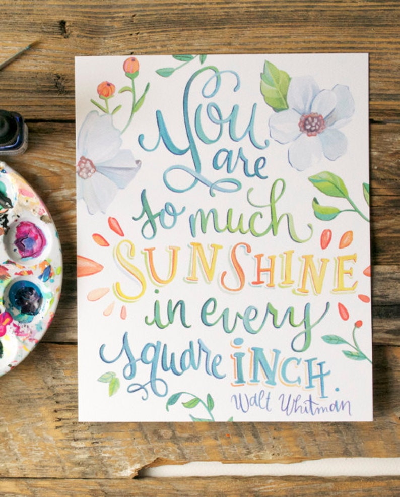 You are so much Sunshine in Every Square Inch Walt Whitman Quote Art Print image 1