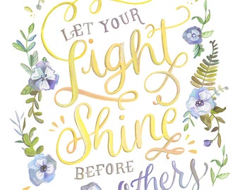 Let Your Light Shine Before Others - Bible Verse Print