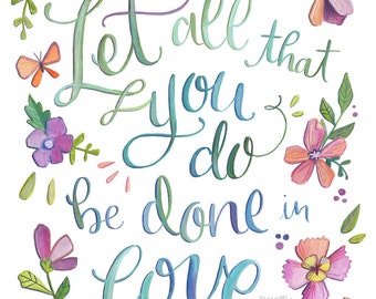 1 Corinthians 16:14 - Let All That You Do Be Done in Love