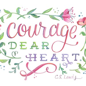 Coraggio Caro Cuore - Citazione di C.S. Lewis - 8 x 10 Stampa d'Arte - Lettering
