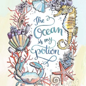 The Ocean is my Potion - Makewells Art Print - Sea Creatures