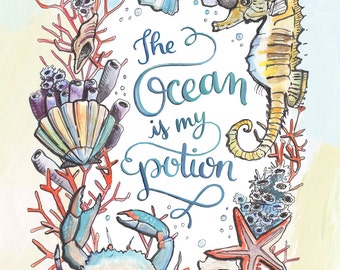 The Ocean is my Potion - Makewells Art Print - Sea Creatures