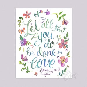 1 Corinthians 16:14 - Let All That You Do Be Done in Love - Scripture ...