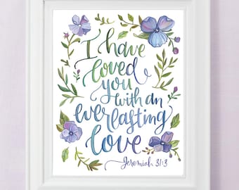 Ik heb van je gehouden met eeuwige liefde - Jeremia 31:3 kunstafdruk - Bijbel christelijke schrift kunstafdruk