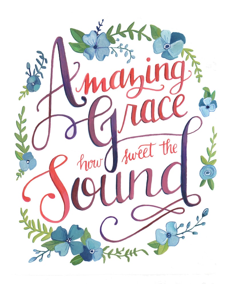 Amazing Grace 8 x 10 Art Print Hand Lettered Illustration image 1