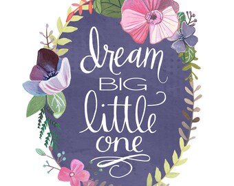 Dream Big Little One - Nursery Print - Girls Nursery