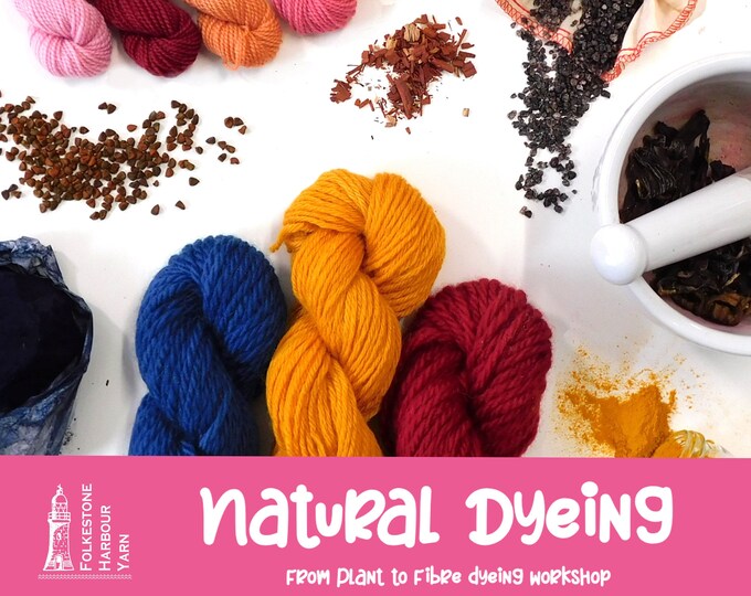 NATURAL DYEING WORKSHOP      Yarn or Fabric