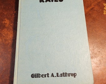 Whispering rails by Gilbert A. Lathrop