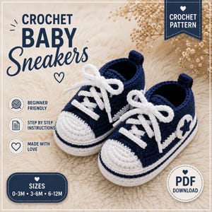 May include: A crochet pattern for baby sneakers featuring a pair of dark navy blue and white crocheted shoes with white laces and a star detail on the side. The text reads CROCHET BABY SNEAKERS, BEGINNER FRIENDLY, STEP BY STEP INSTRUCTIONS, MADE WITH LOVE, SIZES 0-3M, 3-6M, 6-12M, and PDF DOWNLOAD.