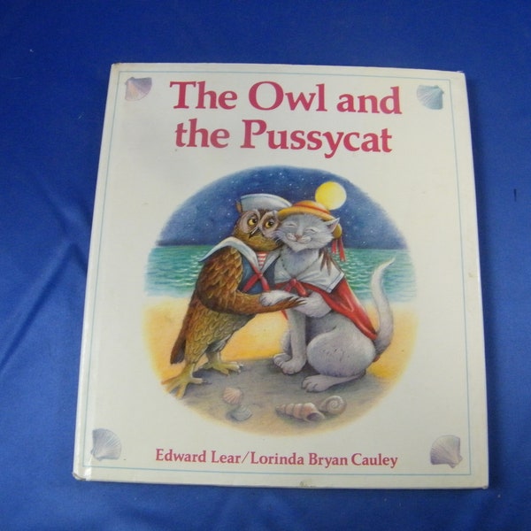 The Owl and the Pussycat - Hardcover - Lear/Cauley - see photos and description