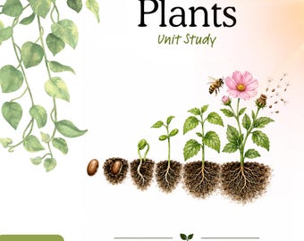 Plants Unit Study | Ages 4–7 | 46+ Printable Pages | Plant Life Cycle | Science Workbook | Homeschool PDF