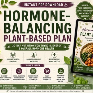 May include: A digital tablet displays a 30-day hormone-balancing plant-based plan with text detailing nutrition for thyroid, energy, and hormone health. The screen shows a bowl of plant-based food, surrounded by bowls of nuts, seeds, and berries.