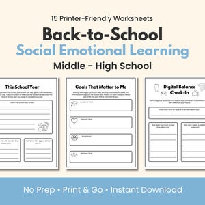 May include: A set of 15 printer-friendly back-to-school social emotional learning worksheets for middle and high school students. The pages include sections titled This School Year, Goals That Matter to Me, and Digital Balance Check-In.