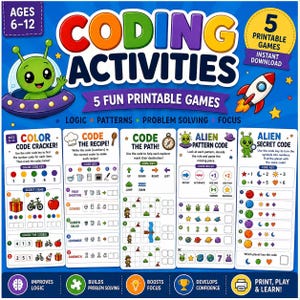 May include: A digital flyer for Coding Activities featuring a green alien in a purple spaceship, a rocket, and five printable games: Color Code Cracker, Code the Recipe, Code the Path, Alien Pattern Code, and Alien Secret Code on a blue background.