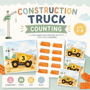 May include: A construction truck counting activity set for children featuring watercolor illustrations of yellow dump trucks with numbers, orange bricks, and a crane. The text reads CONSTRUCTION TRUCK COUNTING, AGES 2-6, and DOWNLOAD PRINT CUT PLAY.
