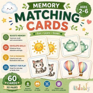 Op de afbeelding: Een memory kaartspelset met 60 kaarten en 30 paren. De kaarten tonen kleurrijke illustraties van een zon, een theepot, een kitten en een heteluchtballon. De verpakking bevat tekst zoals Memory Matching Cards, Ages 2-6 en Kidably, met iconen voor direct downloaden, printen, knippen en spelen.