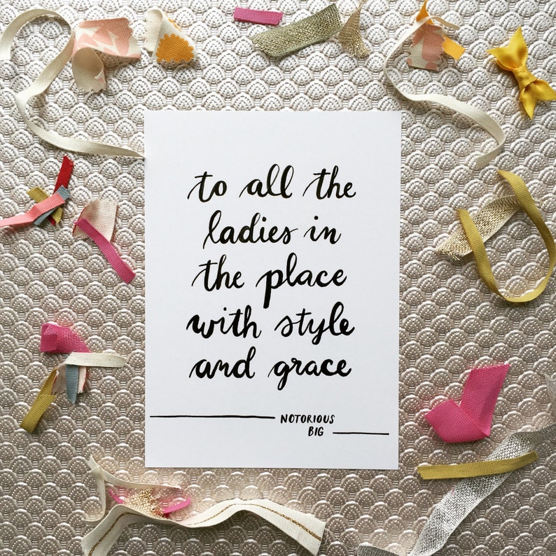 To All the Ladies in the Place With Style and Grace 5x7 Biggie Etsy
