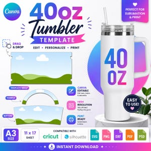 May include: A white 40oz tumbler with a handle and clear lid featuring a straw. The digital template includes A3 size 11 x 17 inch sheets with landscape graphics, handle wraps, and bottom circles, compatible with Cricut, Silhouette, SVG, PNG, DXF, PDF, and PSD.