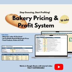 May include: A digital bakery pricing and profit system spreadsheet template for Google Sheets. The graphic features a loaf of bread, the text Stop Guessing, Start Profiting!, Bakery Pricing & Profit System, 16 tabs, and a YouTube icon.