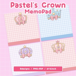 May include: A digital memo pad set titled Pastel's Crown MemoPad featuring four square sheets with checkered patterns in pink, blue, and purple. Each sheet displays a unique crown illustration with a bow. Text includes 8designs / PNG+PDF / 10.16x10.16cm.
