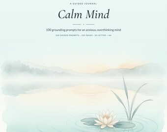 Calm Mind Anxiety Journal, 100 Guided Prompts (Digital Download)