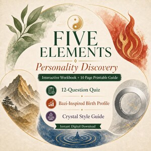 May include: A Five Elements Personality Discovery interactive workbook and 14-page printable guide. The design features a yin-yang symbol, a mountain, fire, and water illustrations, with text detailing a 12-question quiz, Bazi-inspired birth profile, and crystal style guide.
