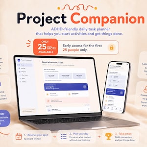 Puede incluir: Un ordenador portátil y un smartphone que muestran la interfaz del planificador de tareas diario Project Companion. El gráfico incluye texto sobre acceso anticipado para 25 personas, iconos de funciones y una guía de tres pasos.