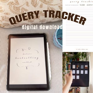 May include: A digital query tracker template displayed on a tablet screen with a stylus. The screen shows the text future bestselling author. A separate view shows a list of document files. The text QUERY TRACKER digital download is visible.