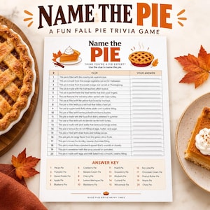 Puede incluir: Una hoja de juego de trivia Name the Pie con veinte pistas numeradas sobre varios tipos de pasteles, una clave de respuestas e ilustraciones de pasteles. El texto incluye Name the Pie, A Fun Fall Pie Trivia Game, Think You're a Pie Expert y Good Pies Bring Happy Times.