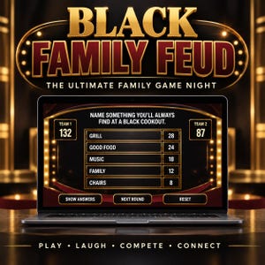 Puede incluir: Una pantalla de portátil que muestra la interfaz del juego Black Family Feud con texto dorado sobre un fondo oscuro. El tablero muestra la pregunta Name something you'll always find at a black cookout con respuestas como Grill, Good Food, Music, Family y Chairs.
