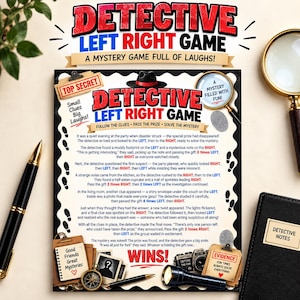 May include: A Detective Left Right Game instruction sheet featuring a black fedora, magnifying glass, and footprints. The text includes the game title, a mystery story, and instructions to pass a prize left or right. Decorative elements include a flashlight, camera, and notes.