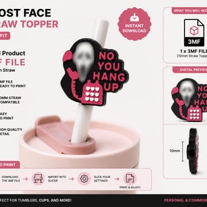 May include: A digital 3MF file for a 10mm straw topper featuring a black Ghost Face mask and a pink telephone with the text NO YOU HANG UP. The design includes a 10mm fit specification and is intended for 3D printing on tumblers and cups.