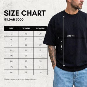 May include: A Gildan 5000 size chart for a black t-shirt, displaying width and length measurements in inches for sizes S through 5XL. The chart includes a visual guide showing how to measure the width and length on a black t-shirt.